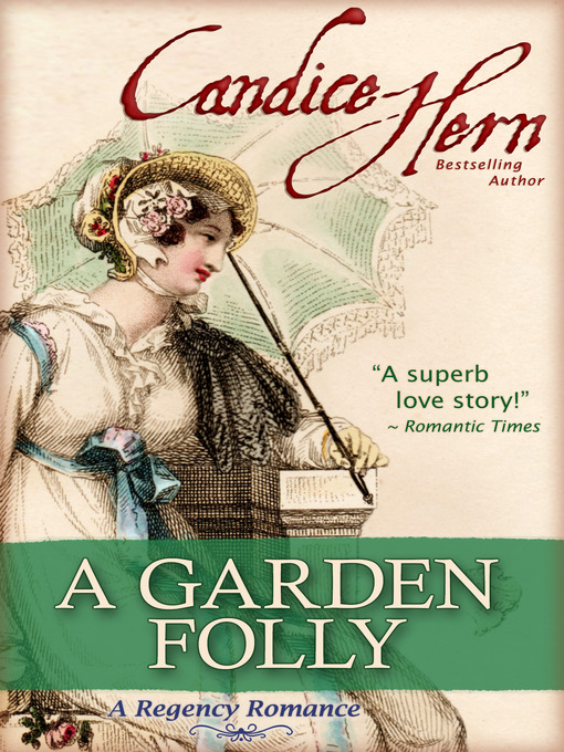 Title details for A Garden Folly by Candice Hern - Wait list